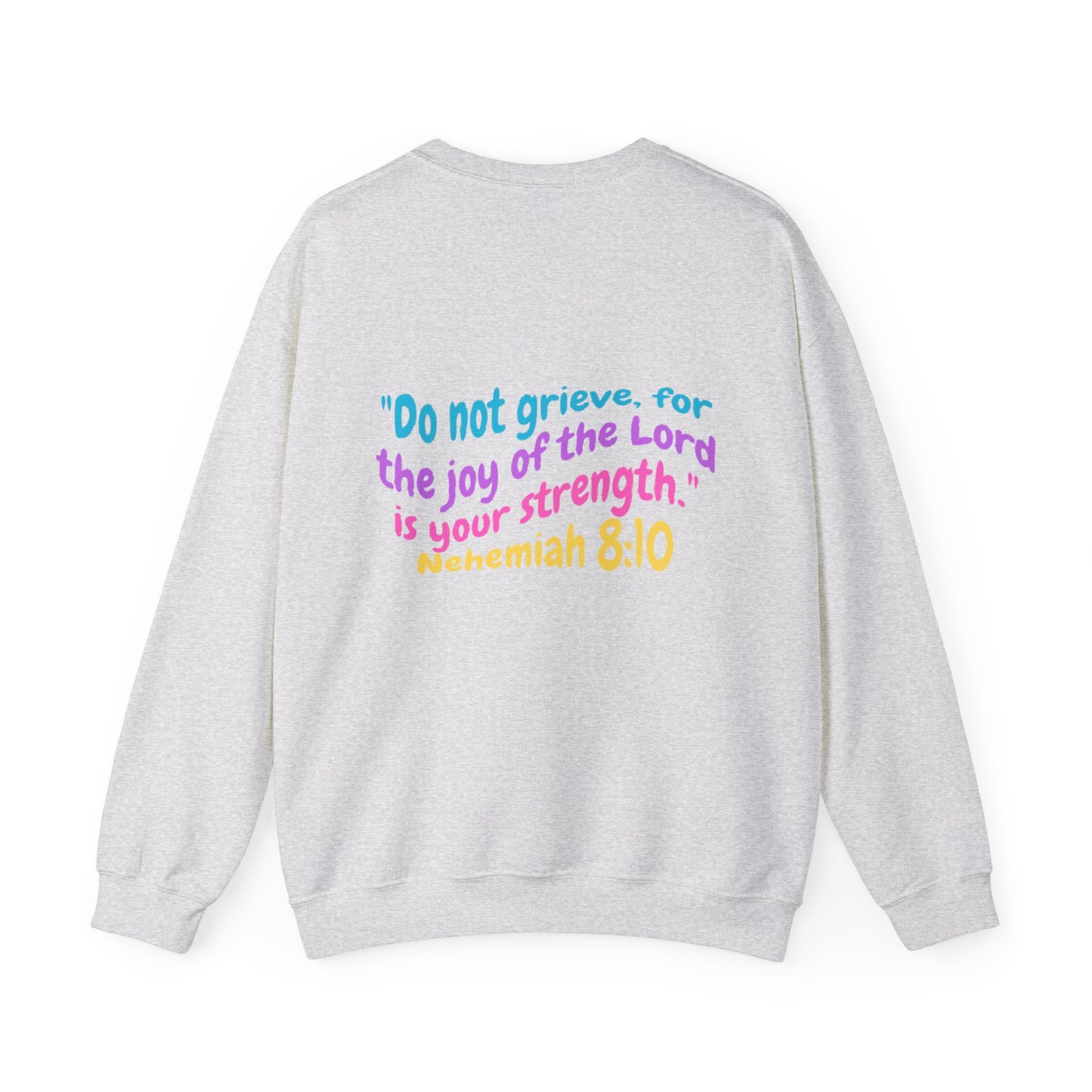 Lucia Bible Verse Crewneck, Nehemiah 8:10