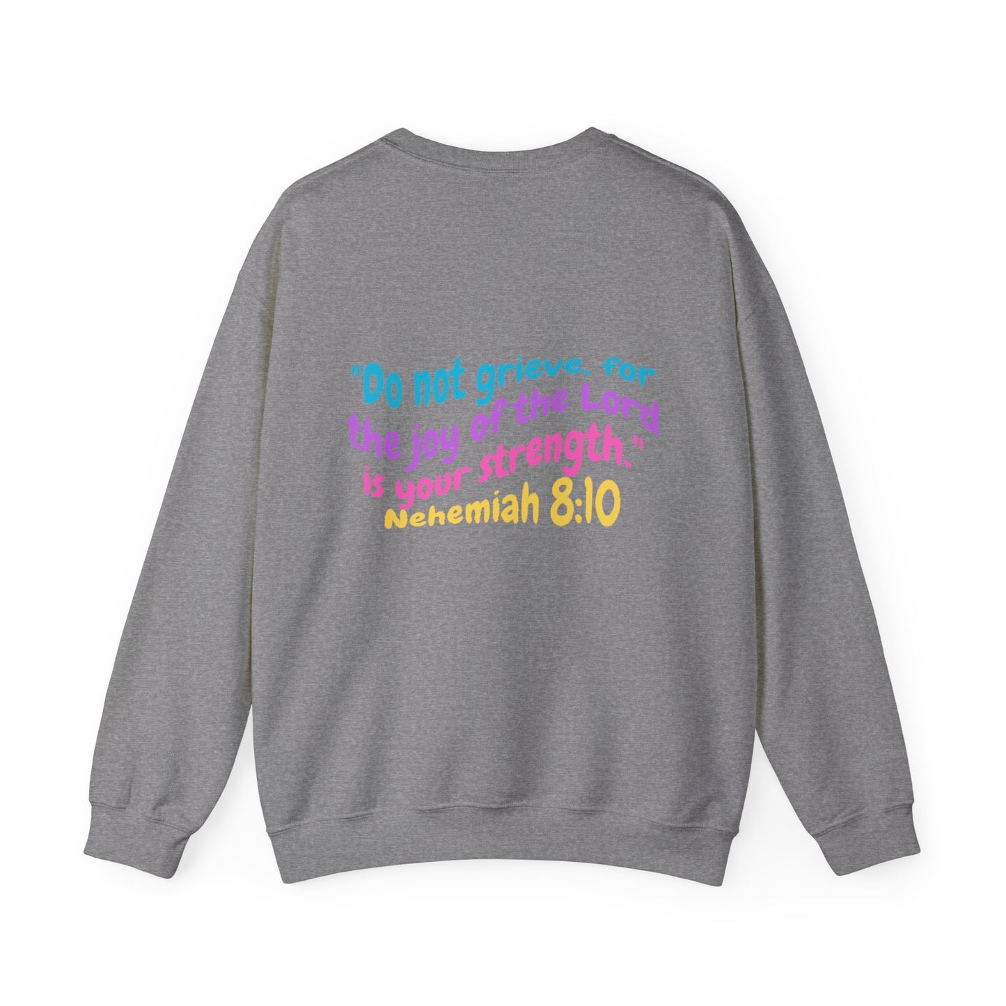 Lucia Bible Verse Crewneck, Nehemiah 8:10