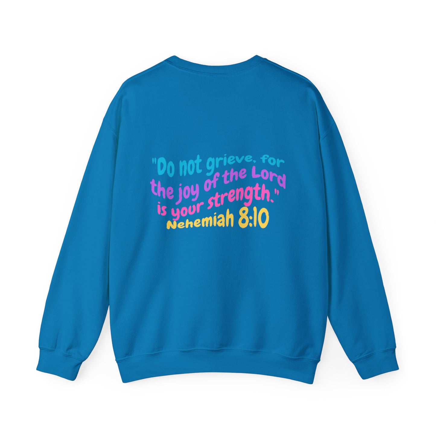 Lucia Bible Verse Crewneck, Nehemiah 8:10
