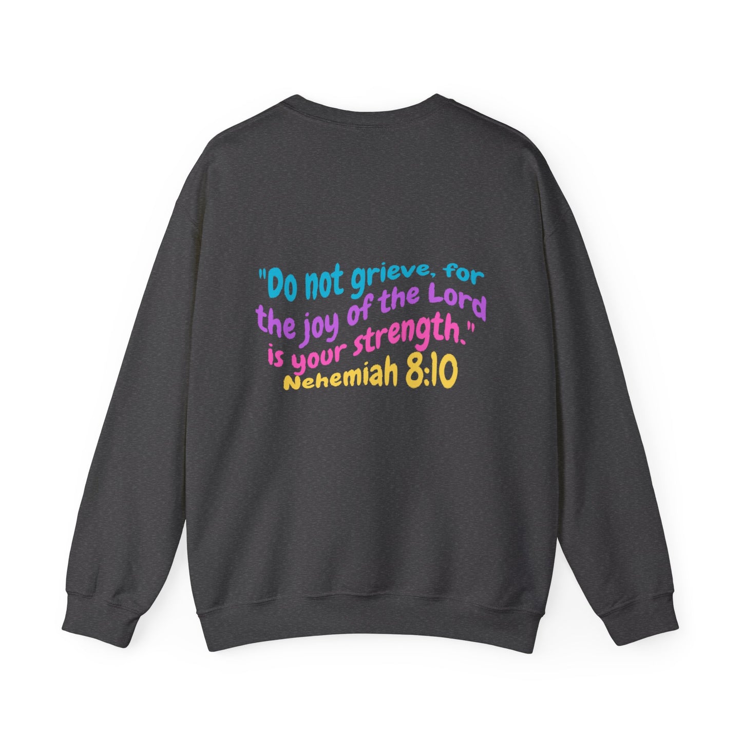 Lucia Bible Verse Crewneck, Nehemiah 8:10
